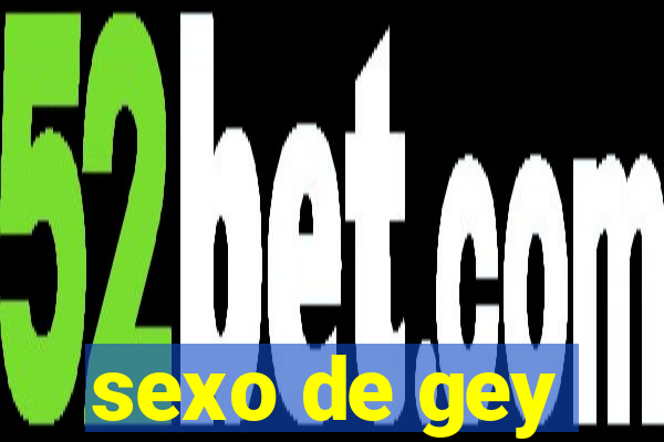 sexo de gey